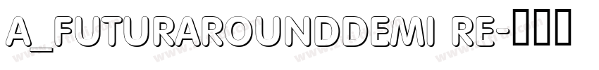 a_FuturaRoundDemi Re字体转换